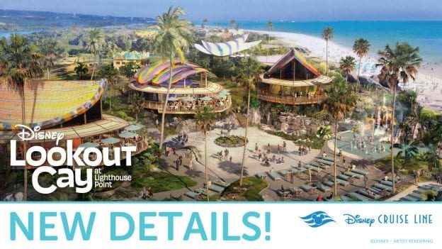 New Details Announced for Disney’s Breathtaking Bahamian Island Lookout Cay!